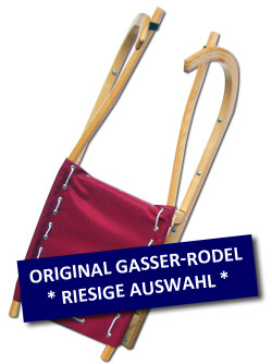 Original Gasser-Rodel - Riesige Auswahl